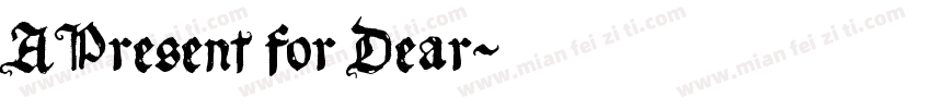 A Present for Dear字体转换
